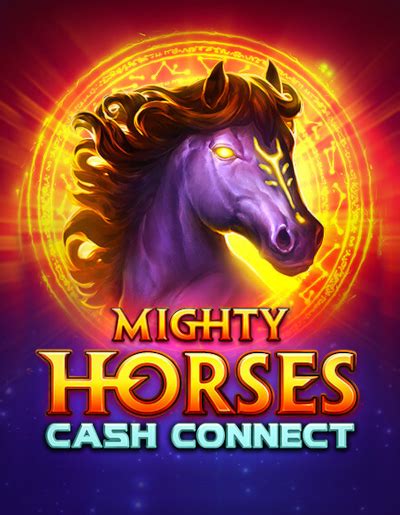 mighty horses cash connect play for money  ⭐️ Real-money play available